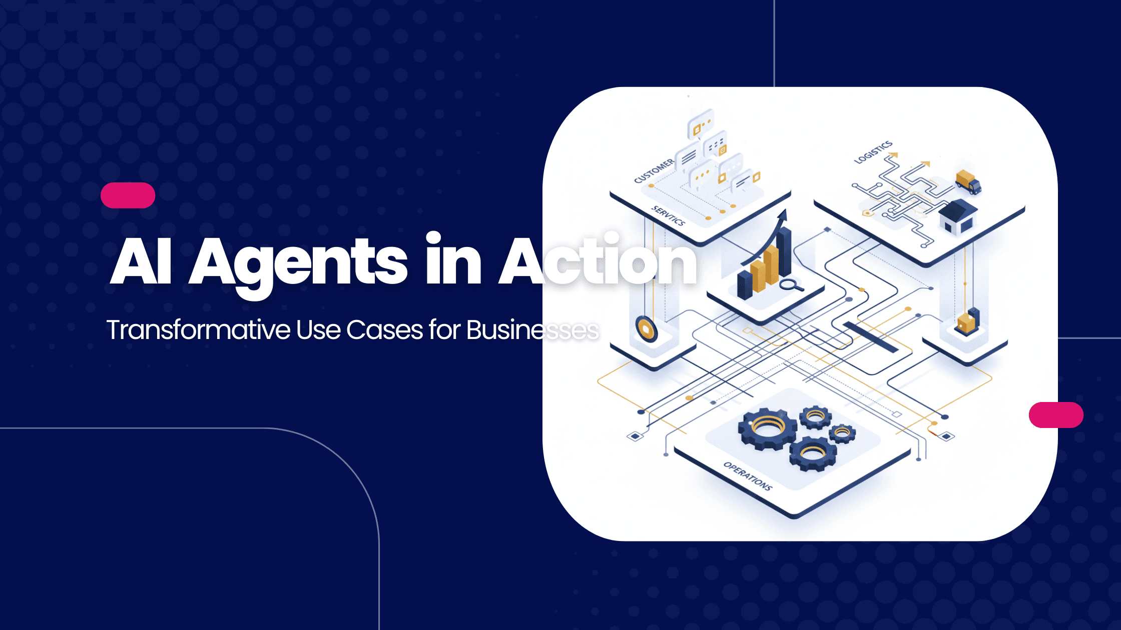 AI Agents in Action: Transformative Use Cases for Businesses in 2025